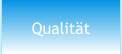 Qualit�t