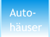 Auto- h�user