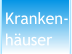 Kranken- h�user